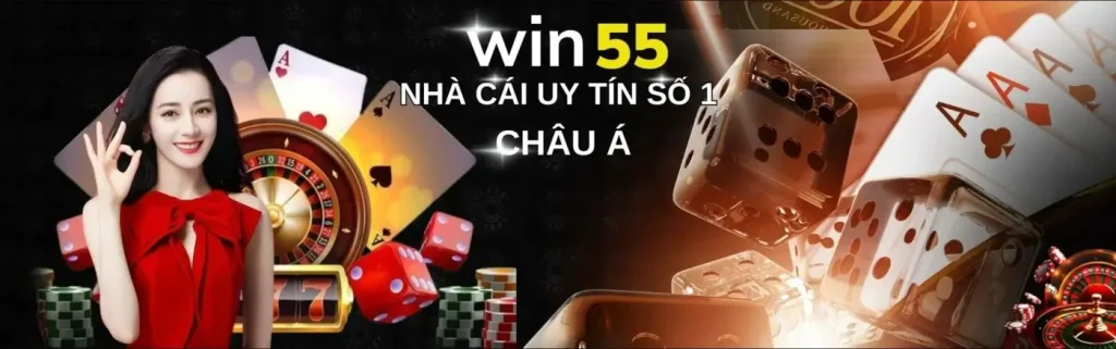 win55 nhà cái uy tín số 1